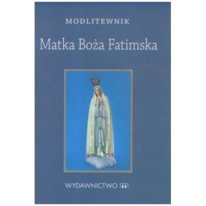 Modlitewnik - Matka Boża Fatimska