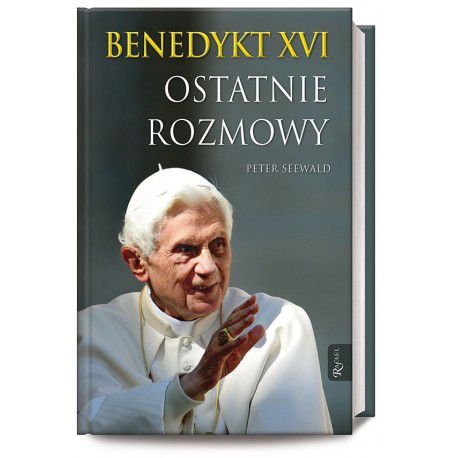 Ostatnie rozmowy - Benedykt XVI